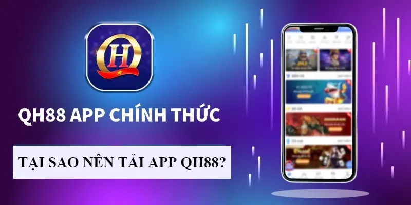 Cách tải app QH88 cho Android và iOS