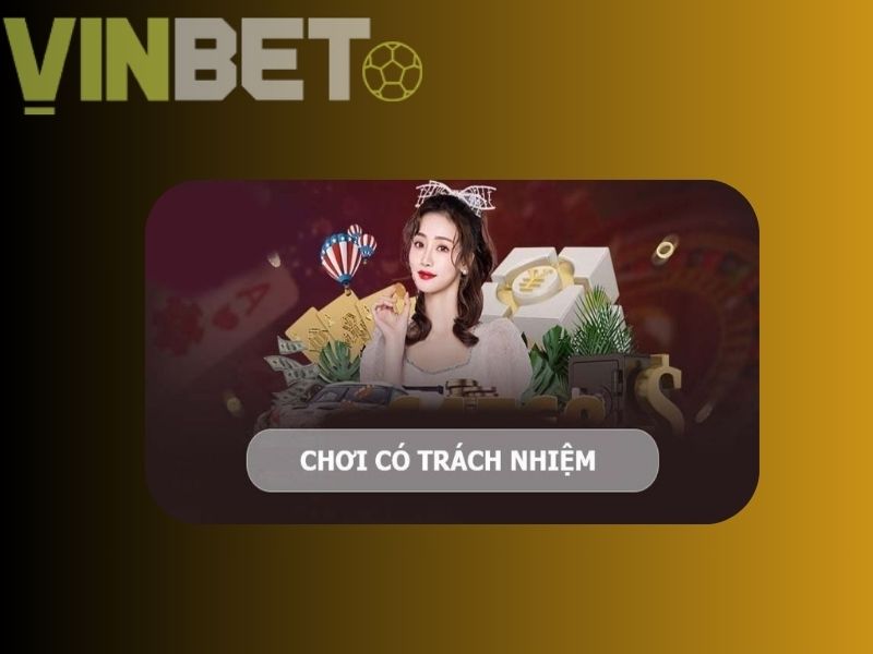 Trách nhiệm của mỗi người chơi khi tham gia cá cược tại Vinbet