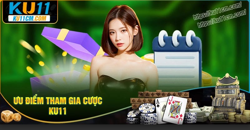 Ưu điểm nổi bật vượt trội của nhà cái KUBET11
